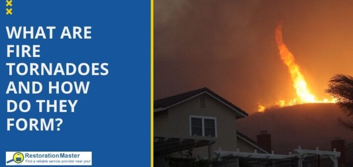 what are fire tornadoes