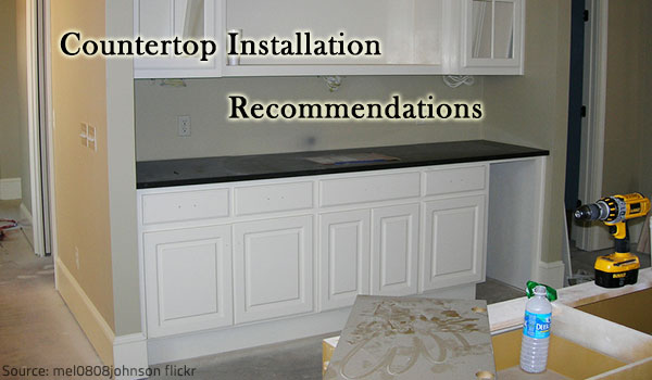 Countertop installation tips.