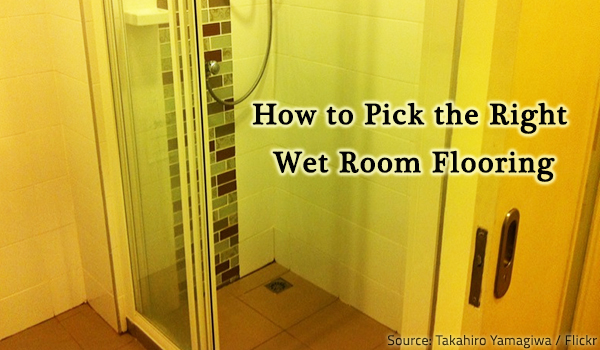 Wet room flooring options.