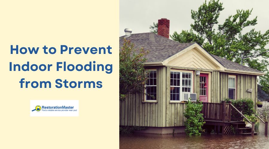 how to prevent indoor flooding from storms how to prevent indoor flooding from storms