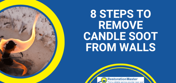 8 Steps to Remove Candle Soot from Walls - RestorationMaster