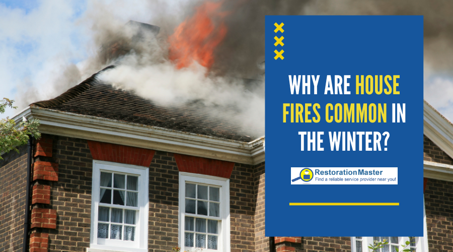 Why Are House Fires Common in the Winter