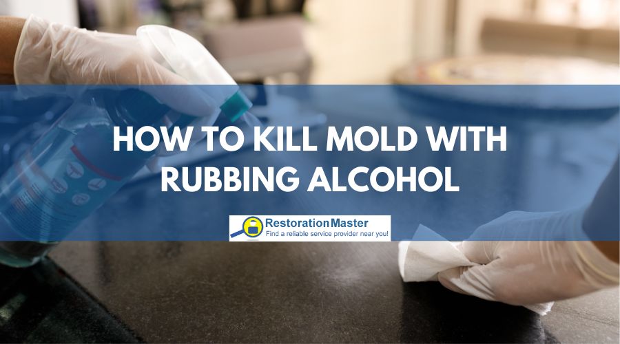 how to kill mold with rubbing alcohol