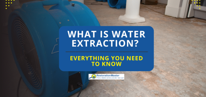 What is Water Extraction - RestorationMaster