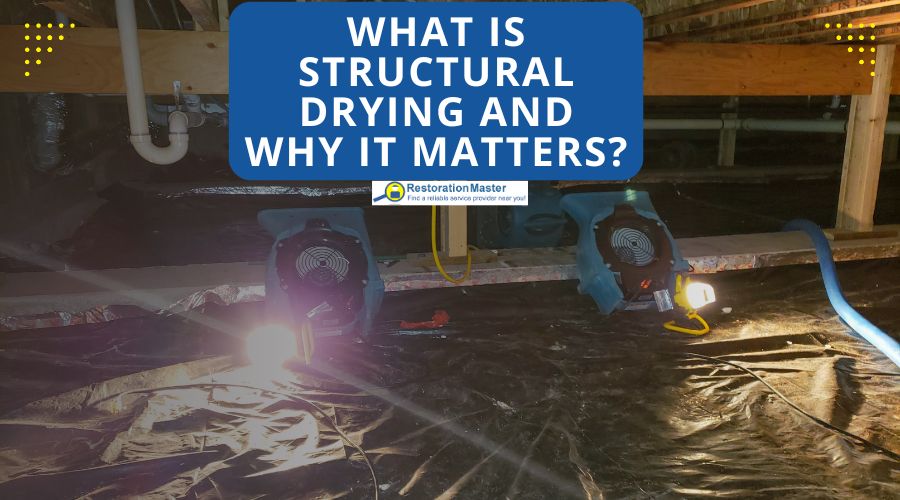 what is structural drying and how does it matter