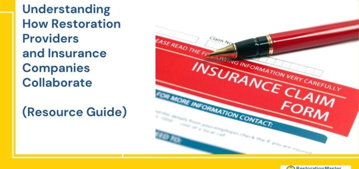 how restoration companies and insurers collaborate