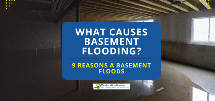 9 Causes of Basement Floods - RestorationMaster