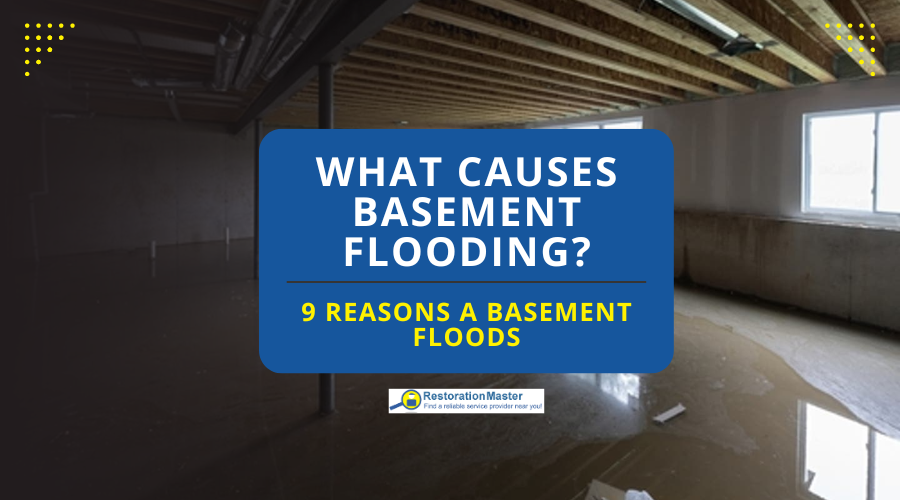 9 Causes of Basement Floods - RestorationMaster